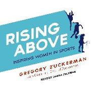 Rising Above: Inspiring Women in Sports