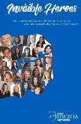 Invisible Heroes: The Inspirational Stories of 23 Women (and 1 Man) Who Clean Our World Volume 1