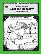 A Guide for Using Dear Mr. Henshaw in the Classroom