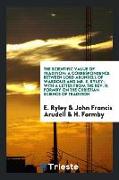 The Scientific Value of Tradition: A Correspondence Between Lord Arundell of Wardour and Mr. E. Ryley, With a Letter from the Rev. H. Formby on the Ch