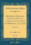 History of England, from the Peace of Utrecht to the Peace of Versailles, 1713-1783, Vol. 3 of 7: 1740-1748 (Classic Reprint)
