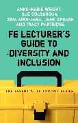 Fe Lecturer's Guide to Diversity and Inclusion