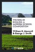 Writing in English: A Modern School Composition