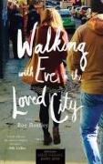 Walking with Eve in the Loved City: Poems
