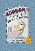 Gordon: Bark to the Future!