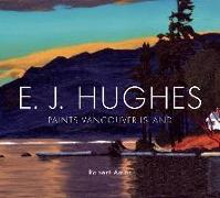 E. J. Hughes Paints Vancouver Island