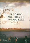 El pósito agrícola de Puerto Real durante los reinados de Carlos IV y Fernando VII