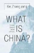 What Is China?