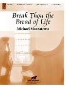 Break Thou the Bread of Life