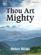 Thou Art Mighty: Piano Solos Exalting God's Strength