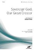 Sovereign God, Our Great Creator