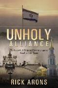 Unholy Alliance: The Scientific & Religious Conspiracy Against God and the Jews