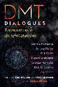 DMT Dialogues