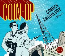 Coin-Op Comics Anthology: 1997-2017