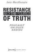 Resistance and the Politics of Truth