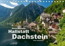 Welterberegion Hallstatt Dachstein (Tischkalender 2018 DIN A5 quer)