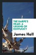 The Harpe's Head: A Legend of Kentucky