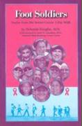 Foot Soldiers: Stories from the Breast Cancer 3-Day Walk