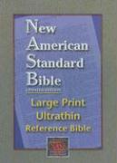 Large Print Ultrathin Reference Bible-NASB