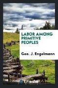 Labor Among Primitive Peoples