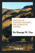 Epochs of Ancient History, The Athenian Empire