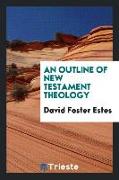 An Outline of New Testament Theology