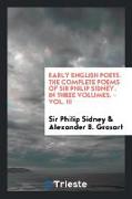Early English Poets. the Complete Poems of Sir Philip Sidney. in Three Volumes. - Vol. III