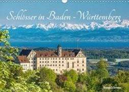 Schlösser in Baden-Württemberg (Wandkalender 2018 DIN A3 quer)