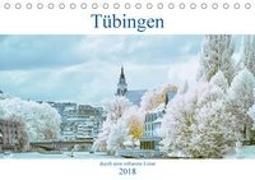 Tübingen durch eine infrarote linse (Tischkalender 2018 DIN A5 quer)