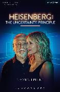 Heisenberg: The Uncertainty Principle