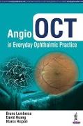 Angio OCT in Everyday Ophthalmic Practice