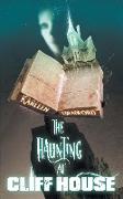 The Haunting at Cliff House