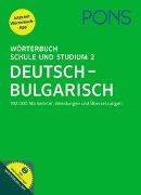 PONS Wörterbuch Schule und Studium 2 Deutsch – Bulgarisch