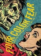 Four Color Fear: Forgotten Horror Comics Of The 1950s