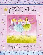 Felicity Wishes Fairy Friends Activity Book