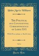 The Political and Confidential Correspondence of Lewis XVI, Vol. 2