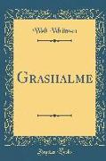 Grashalme (Classic Reprint)