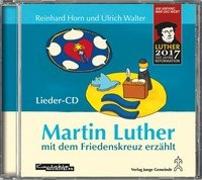 Ulrich, W: Martin Luther mit dem Friedenskreuz erzählt