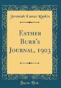 Esther Burr's Journal, 1903 (Classic Reprint)