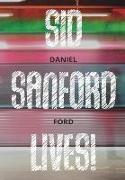 Sid Sanford Lives!