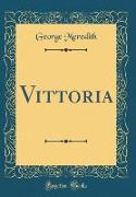Vittoria (Classic Reprint)