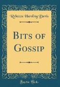 Bits of Gossip (Classic Reprint)