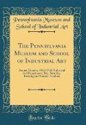 The Pennsylvania Museum and School of Industrial Art