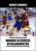 Manuale di esercizi di pallacanestro. 120 esercizi dall'under 15 alle prime squadre. Con DVD