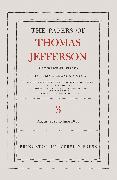 The Papers of Thomas Jefferson, Retirement Series, Volume 3