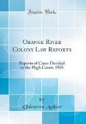 Orange River Colony Law Reports
