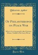 Of Philanthropos on Peace War