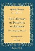 The History of Printing in America, Vol. 2 of 2
