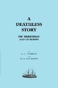 Deathless Story. the Birkenhead and Its Heroes