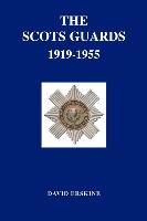 Scots Guards 1919-1955